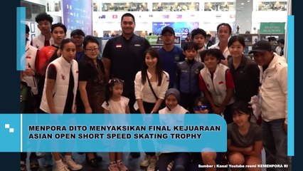 MENPORA DITO MENYAKSIKAN FINAL KEJUARAAN ASIAN OPEN SHORT SPEED SKATING TROPHY