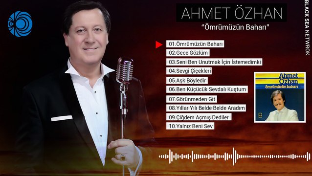 Ahmet Özhan - Ömrümüzün Baharı
