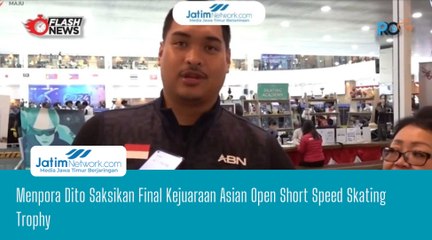 Menpora Dito Saksikan Final Kejuaraan Asian Open Short Speed Skating Trophy