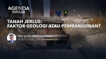 Agenda AWANI: Tanah jerlus: Faktor geologi atau pembangunan?
