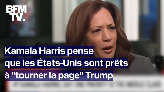 Kamala Harris pense que les États-Unis sont prêts à tourner la page Trump