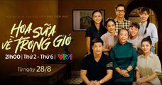 HOA SỮA VỀ TRONG GIÓ - Tập 2 | Phim Truyện Việt Nam VTV1