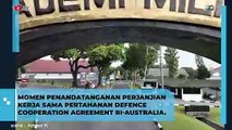 Momen Penandatanganan Kerjasama Pertahanan Indonesia Australia