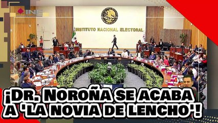 ¡VE! ¡el Dr. Noroña se acaba brutalmente a ‘la Novia de Lencho’ por atacar la aplanadora de la 4T!