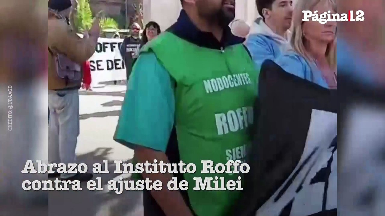 Abrazo al Instituto Roffo contra el ajuste de Milei