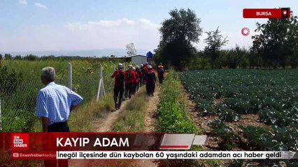 Bursa'nın İnegöl ilçesinde kaybolan 60 yaşındaki adam ölü bulundu