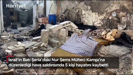 İsrail'den Nur Şems Mülteci Kampı'na hava saldırısı
