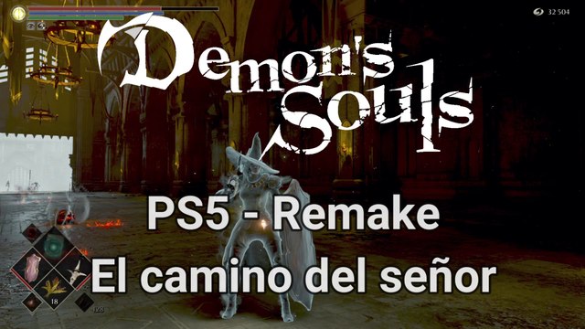 Demons Souls Remake PS5 El camino del señor