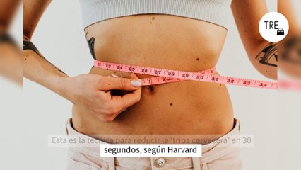 Esta es la técnica para reducir la 'tripa cervecera' en 30 segundos, según Harvard