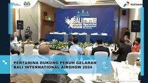 Pertamina Dukung Penuh Gelaran Bali International Airshow 2024