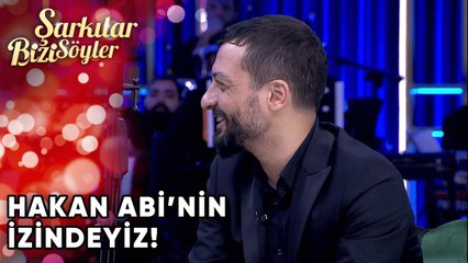 Hakan Abi'nin İzindeyiz! | Şarkılar Bizi Söyler 29. Bölüm