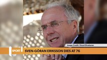 Former England Manager Sven-Göran Eriksson dies aged 76