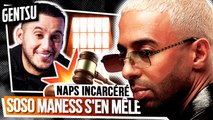 Naps incarcéré : Soso Maness s'en mêle ❌