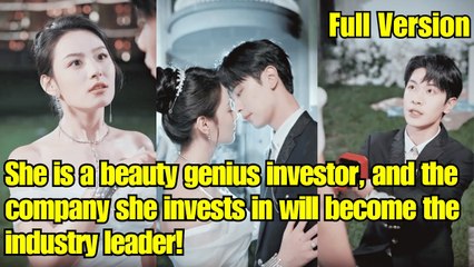 【ENG SUB】She is a beauty genius investor, and the company she invests in will become the leader!