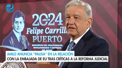 Descargar video: AMLO anuncia pausa en la relación con la embajada de EU tras críticas a la reforma judicial