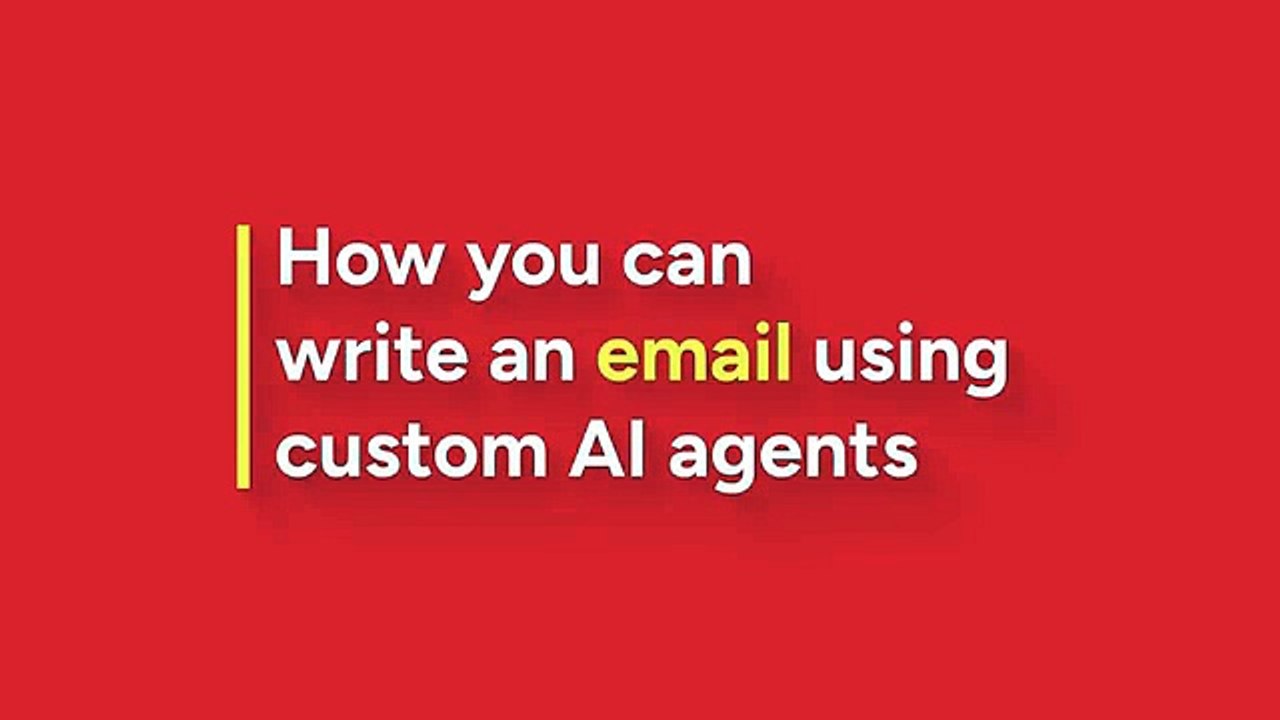 How to write an email using custom AI agents
