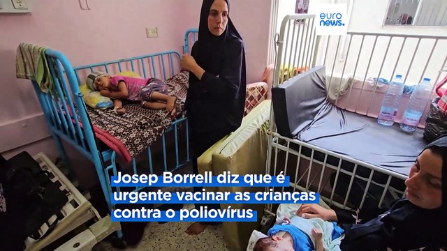Gaza: Chefe da diplomacia da UE pede cessar-fogo para travar poliomielite