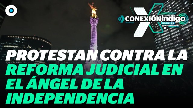 Trabajadores del poder judicial protestan en Ángel de la Independencia | Reporte Indigo