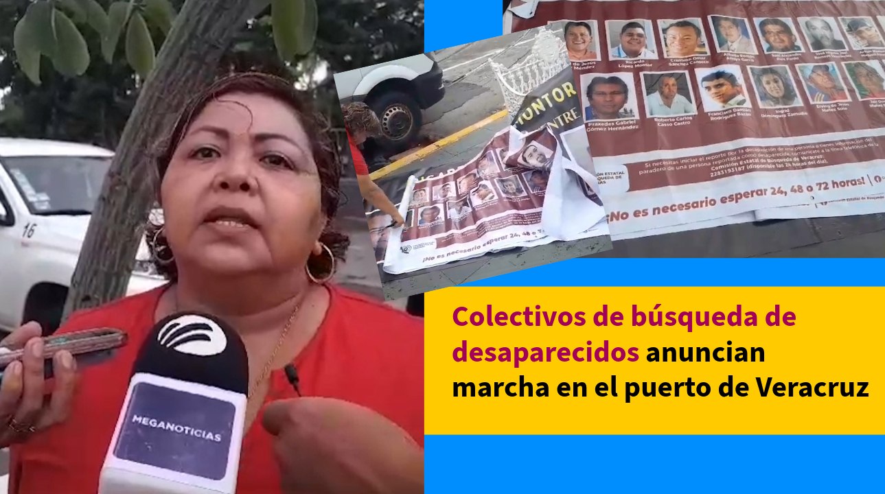 Colectivos de búsqueda de desaparecidos anuncian marcha en el puerto de Veracruz