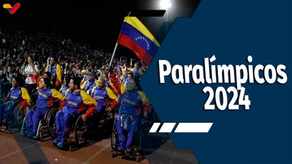 Tiempo Deportivo | Venezuela dice presente en los Juegos Paralímpico París 2024