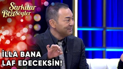 "İlla Bana Laf Edeceksin Değil mi?" | Şarkılar Bizi Söyler 32. Bölüm