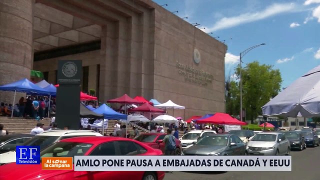 AMLO pausa la relación con las embajadas de Canadá y Estados Unidos