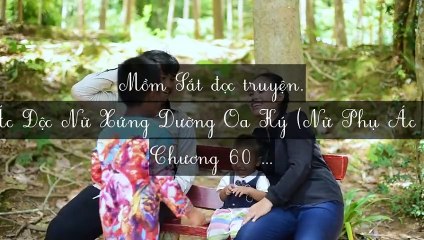 C58-C68 Ác Độc Nữ Xứng Dưỡng Oa Ký (Nữ Phụ Ác Độc Chăm Sóc Con)