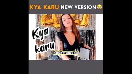 Hot Lyrical Memes Kya Karu Song Trending Memes