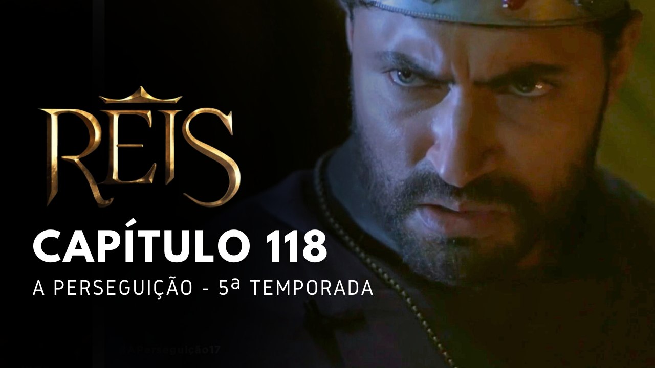 NOVELA REIS - CAPÍTULO 118
