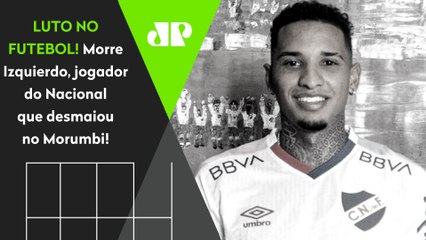 LUTO! Morre Juan Izquierdo, jogador do Nacional que sofreu mal súbito em partida contra o São Paulo