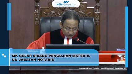 MK Gelar Sidang Pengujian Materil UU Jabatan Notaris