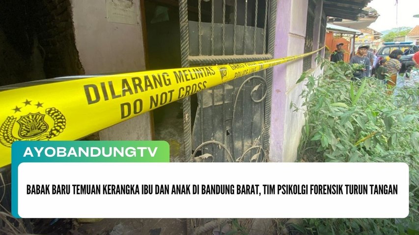 Babak Baru Temuan Kerangka Ibu dan Anak di Bandung Barat, Tim Psikolgi Forensik Turun Tangan