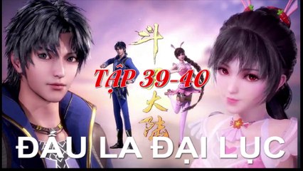 Đấu La Đại Lục (斗罗大陆1) - Phần 1- Tập 39-40 --- [Soud Land 2018 EP 39-40 ]