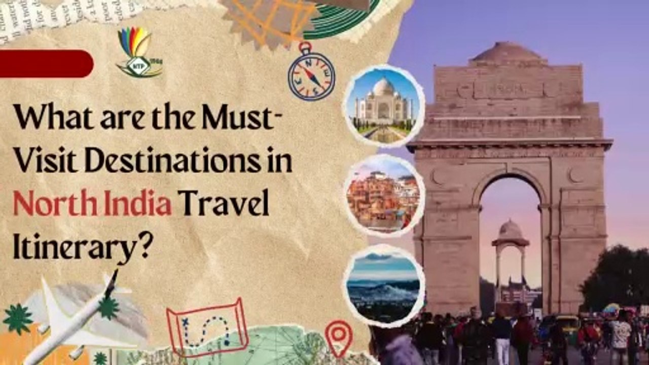 What are the Must-Visit Destinations in North India Travel Itinerary