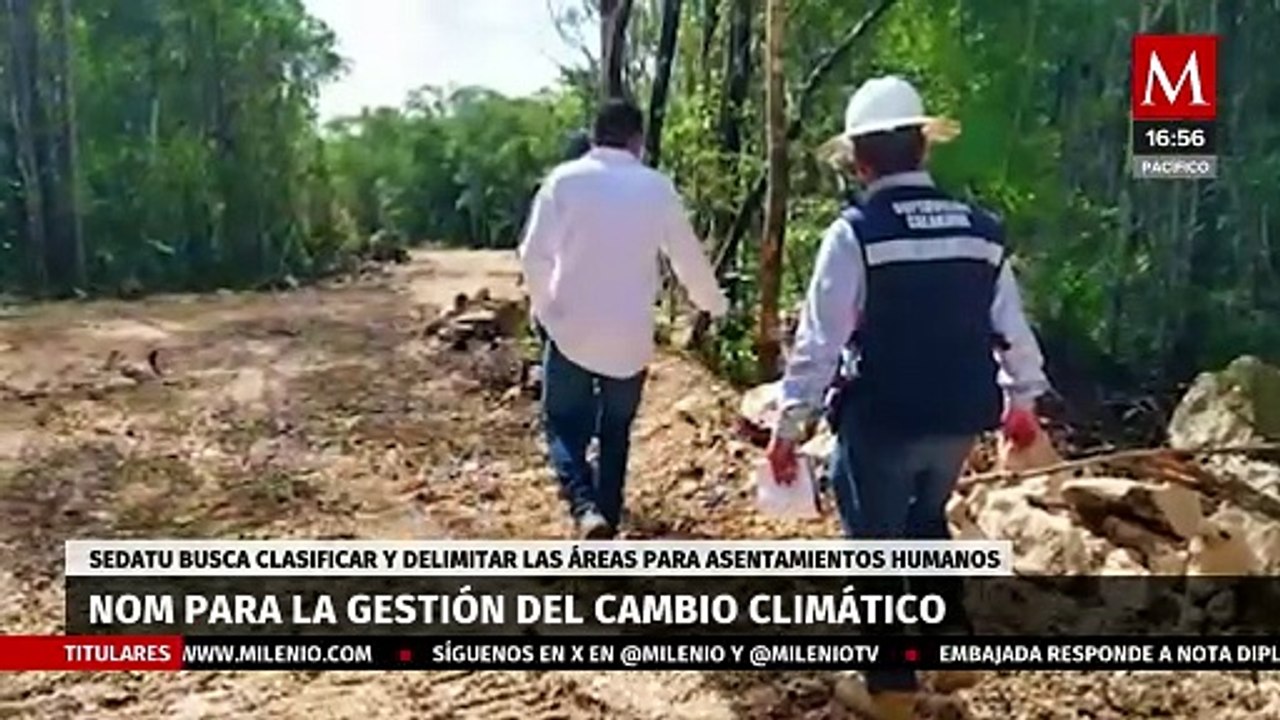 Publican norma NOM-006-Sedatu-2024 para la gestión del cambio climático | Milenio Hábitat