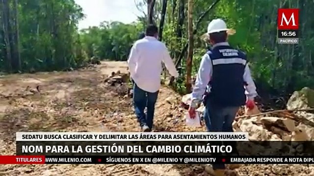 Publican norma NOM-006-Sedatu-2024 para la gestión del cambio climático | Milenio Hábitat