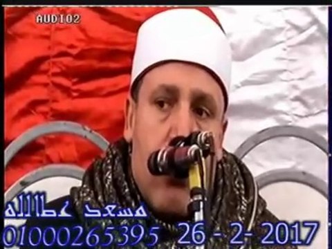 الشيخ حجاج الهنداوي قمة الروعة في عزاء العصافرة صوتيات مهندس فتحي البا ز26-2-2017