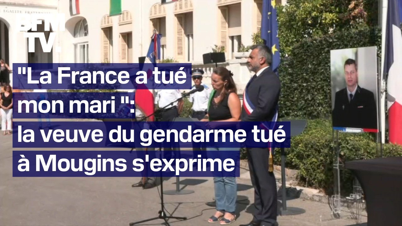 "La France a tué mon mari": l'émotion et la colère de la veuve du gendarme tué à Mougins
