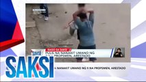 SAKSI RECAP: Pulis na nanakit umano ng 9 na propsmen, arestado (Originally aired on Aug 27, 2024)