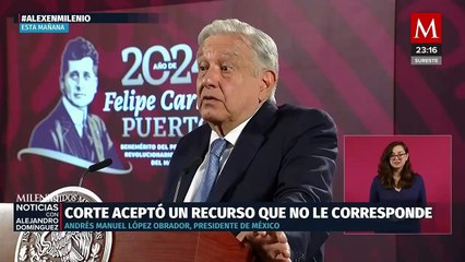 AMLO critica a la Suprema Corte por impugnación del PAN sobre plurinominales