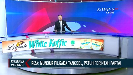 Ungkap Alasan Mundur dari Pilwalkot Tangsel, Riza Patria: Ada Penugasan Baru dari Gerindra