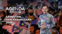 Agenda AWANI: Sambutan Hri Kebangsaan 2024