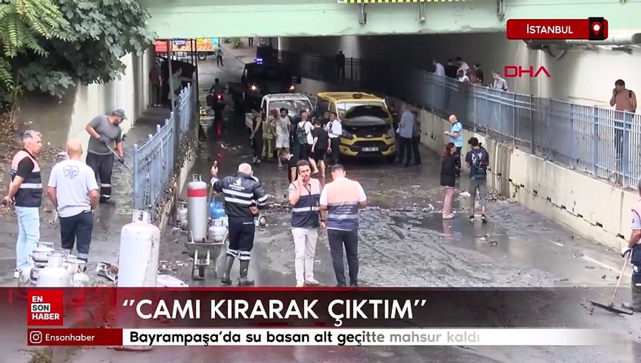 İstanbul Bayrampaşa'da su basan alt geçitte mahsur kaldı