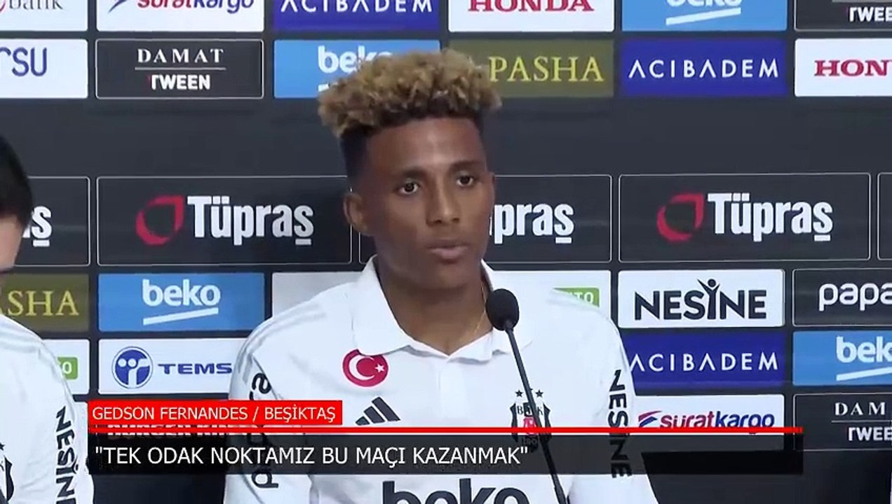 Gedson Fernandes: Tek odak noktamız bu maçı kazanmak