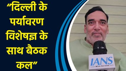 पर्यावरण मंत्री Gopal Rai ने कहा, “सर्दी में Pollution पर Delhi सरकार तैयार”