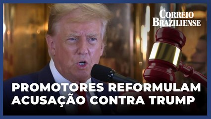 Promotores reformulam acusação contra Trump por tentar alterar resultados das eleições de 2020