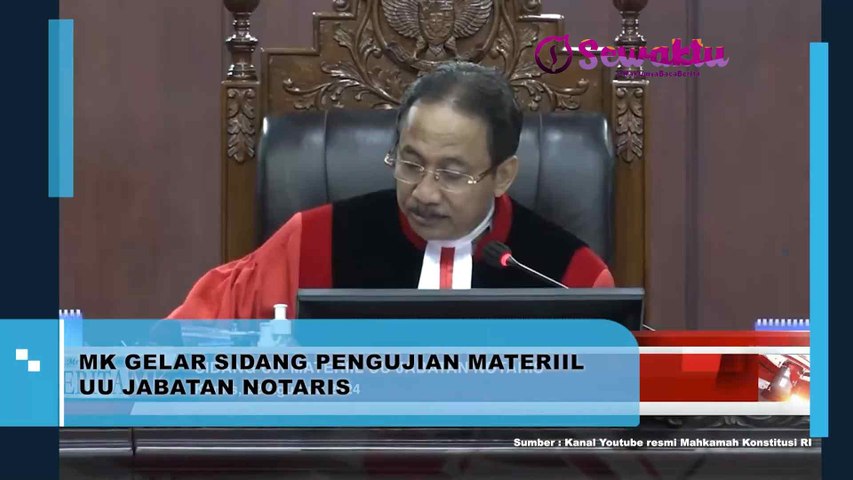MK Gelar Sidang Pengujian Materi UU Jabatan Notaris