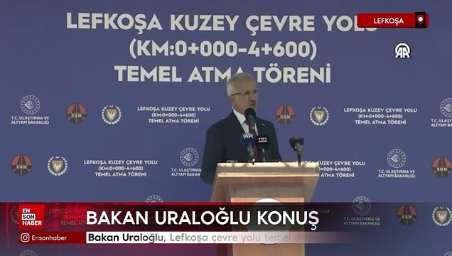 Yavru Vatan Kıbrıs’a dev yatırım: Lefkoşa Kuzey Çevre Yolu'nun temeli atıldı