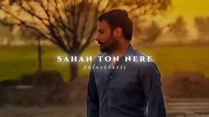 Sahan Ton Nere _ Amrinder Gill _ Slowed + Reverb _  (1)