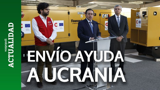 Albares afirma que con los generadores donados a Ucrania van a poder abastecerse 240 familias